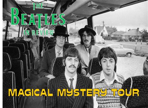 The Beatles Through The Years The Beatles In Review Magical Mystery