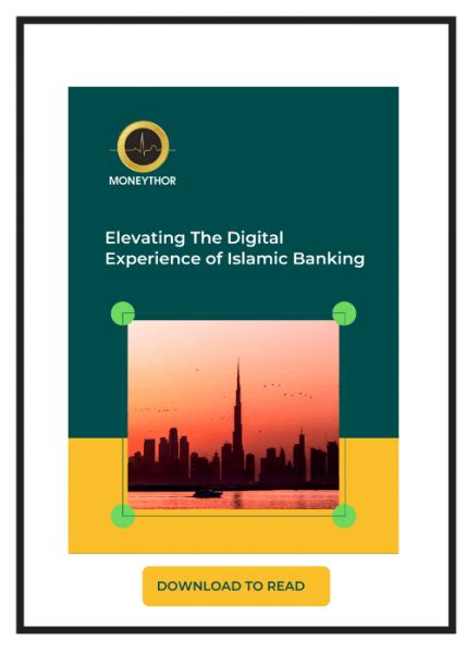 Elevating The Digital Experience Of Islamic Banking Moneythor