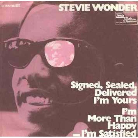 Stevie Wonder Signed Sealed Delivered Im Yours · Im More Than Happy