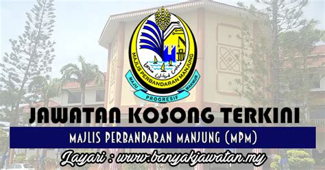 Maklumat kekosongan ini adalah seperti. Jawatan Kosong di Majlis Perbandaran Manjung (MPM) - 16 ...
