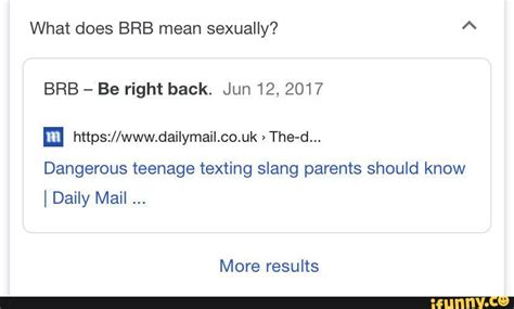 What Does Brb Mean Sexually A Brb Be Right Back Jun 12 2017