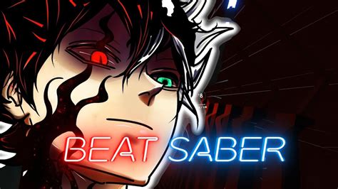 Beat Saber Stories Tv Size Black Clover Op 11 Expert Youtube