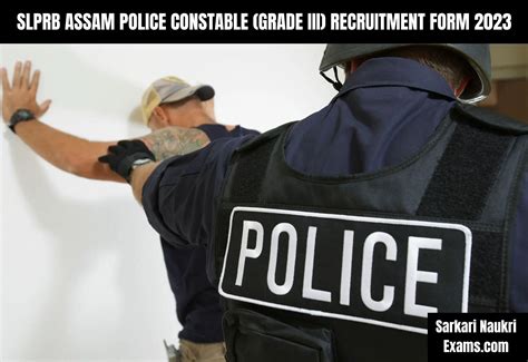 Slprb Assam Police Constable Grade Iii Recruitment Form Salary