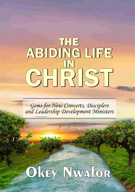 The Abiding Life In Christ The Outreach Team