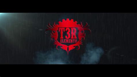 T3r Elemento Rafa Caro Youtube