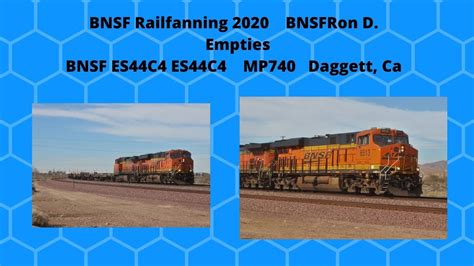 Bnsfron D Welcome High Desert Railfanning Bnsf 6513 Es44c4 Ge Youtube