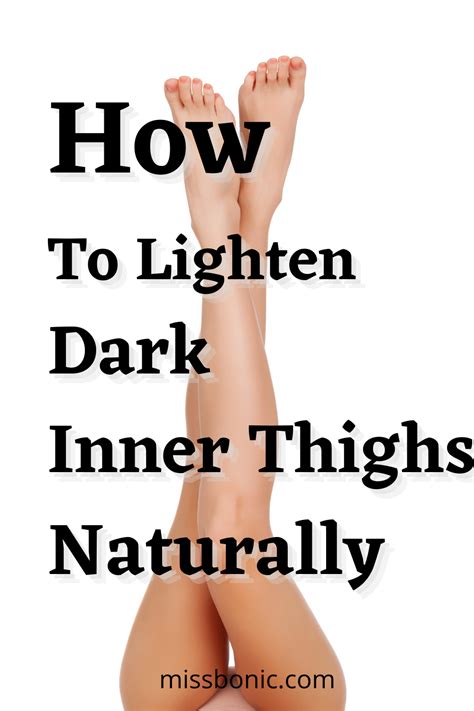 How To Lighten Dark Inner Thighs Naturally In 2021 Lighten Inner Thighs Lightening Thighs