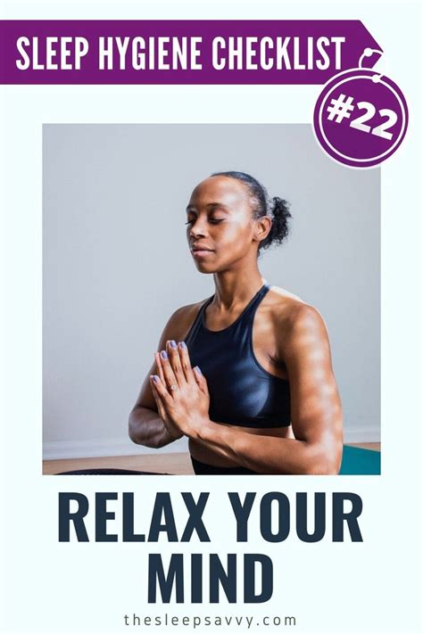 Sleep Hygiene Checklist Tip #22: Relax Your Mind | Hygiene, Sleep