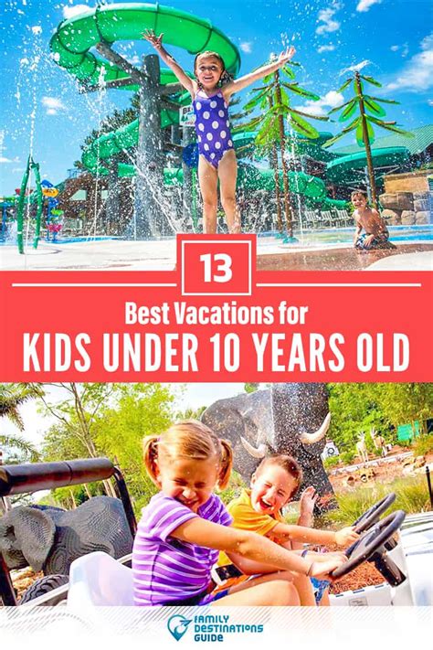 13 Best Vacations For Kids Under 10 Years Old For 2023
