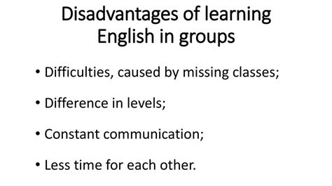Disadvantages Of Learning English In Groups презентация онлайн
