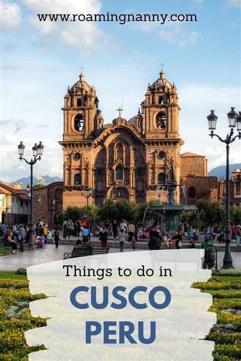 11 Best Things To Do In Cusco Peru The Best Cusco Attractions And