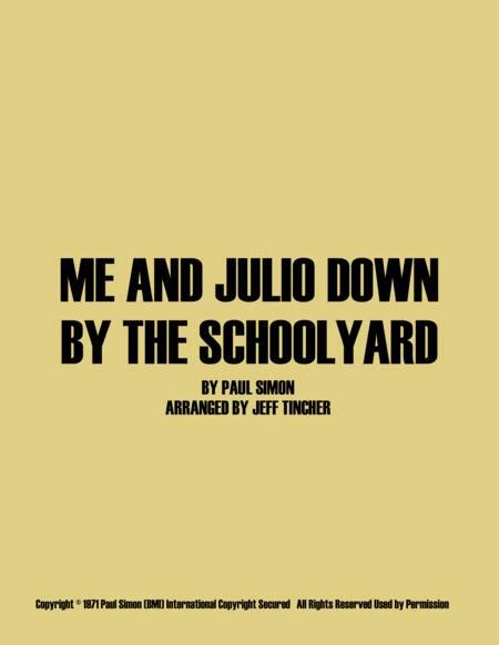 Me And Julio Down By The Schoolyard By Paul Simon Digital Sheet Music