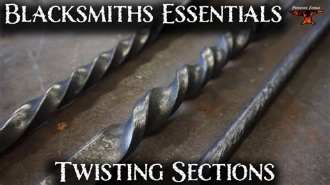 Twisting Steel The Basics Blacksmiths Essentials Youtube