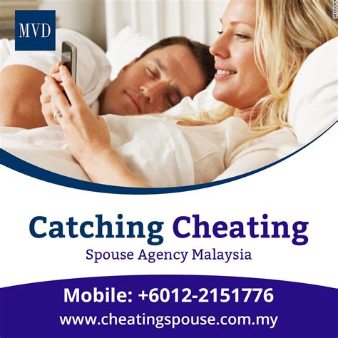 Catching Cheating Spouse Agency In Malaysia Cheating Spouse Catch Cheating Spouse Caught