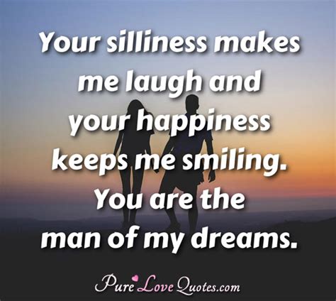 Best 3 quotes in «man of my dreams quotes» category. Man Of Your Dreams Quotes. QuotesGram