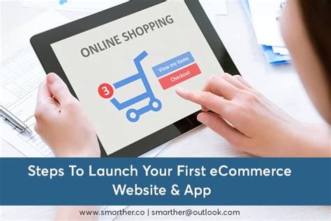 Steps To Launch Your First Ecommerce Website And App Smarther