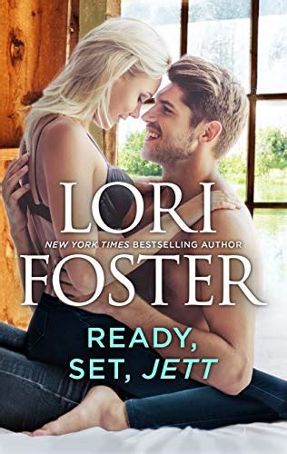 Ready Set Jett Lori Foster New York Times Bestselling Author