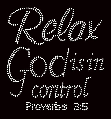 Relax God Is In Control Proverb 35 Religious Rhinestone Transfer