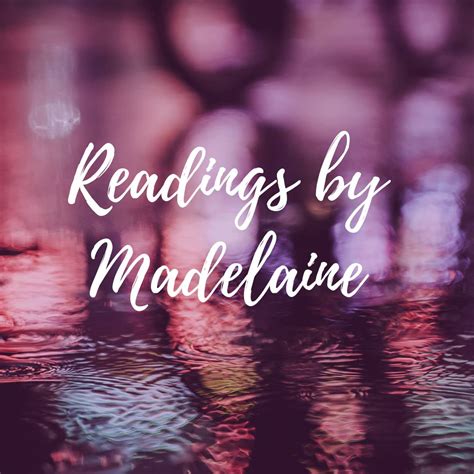 Readings By Madelaine