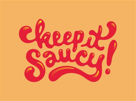 Keep It Saucy Graphic Design Fun Typography Logo Typography