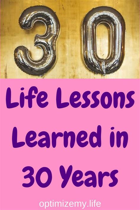 30 lessons in 30 years optimize my life lessons learned in life lesson lessons learned
