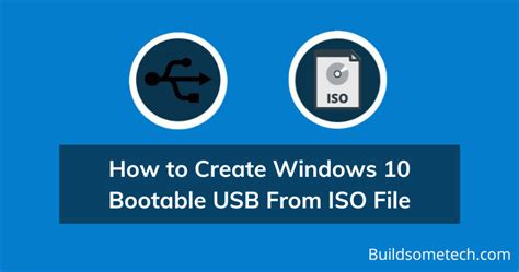How To Create Windows 10 Bootable Usb From Iso File