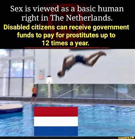 Sex Is Viewed As A Basic Human Right In The Netherlands Disabled