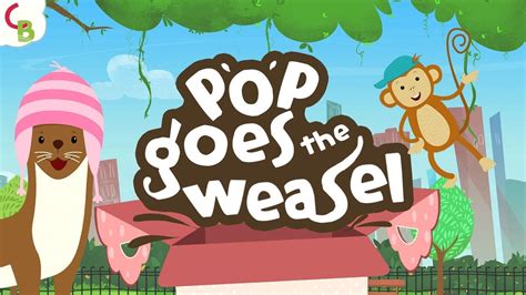 Pop Goes The Weasel Song With Lyrics Nursery Rhymes For Babies And