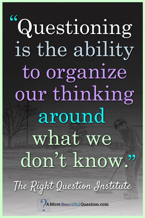 Quotes About Questioning A More Beautiful Question By Warren Berger