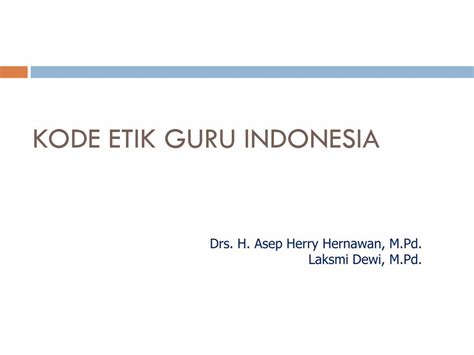 Pdf Kode Etik Guru Indonesia Dosen Unived Ac Id Filemoral Dan Etika