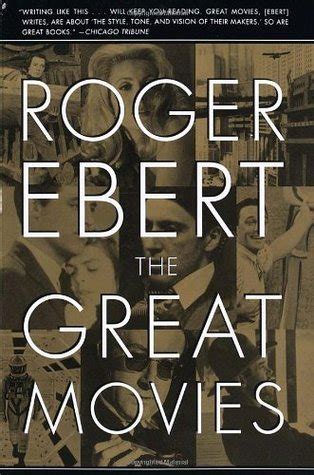 The Great Movies By Roger Ebert Goodreads