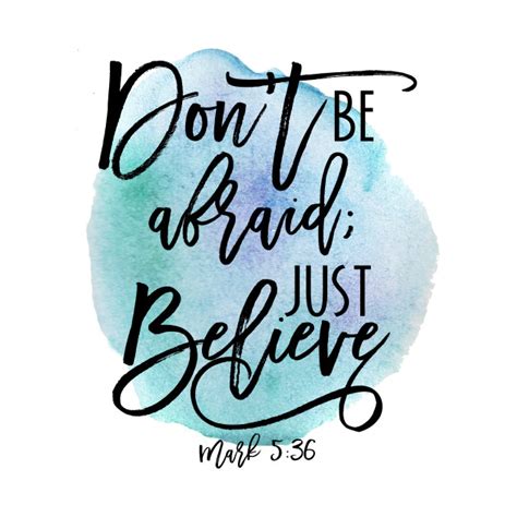 Dont Be Afraid Just Believe Mark 536 Bible Verse Blue Watercolor