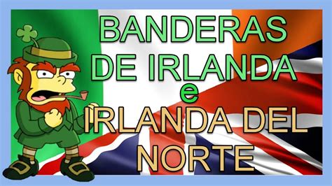 La elección de sus colores tiene que ver con un mensaje de reconciliación entre protestantes y católicos. Bandera de Irlanda e Irlanda del Norte - YouTube