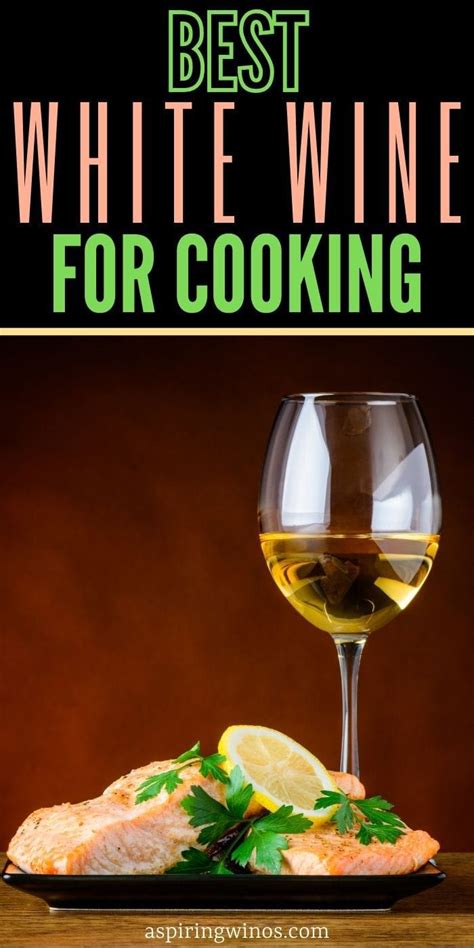 The Best White Wines For Cooking Aspiring Winos