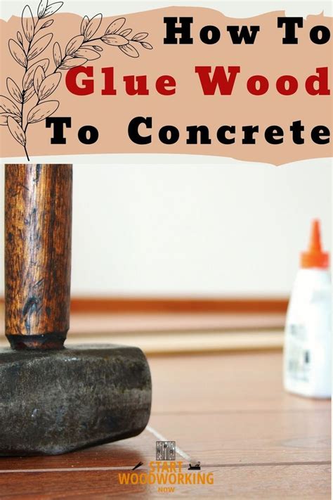 How to Glue Wood to Concrete in 2021 | Woodworking tutorials, Concrete