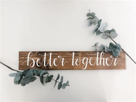 Better Together Better Together Sign Wedding Signs Etsy Wood