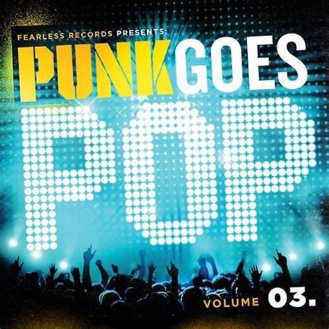 Fearless Records Punk Goes Pop Volume 3 Lyrics And Tracklist Genius