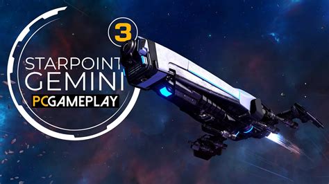 Starpoint Gemini 3 Gameplay Pc Hd Youtube