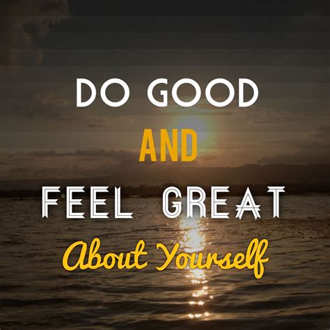 Feeling Great Quotes Images Jolyn Mast