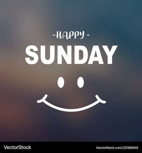 Happy Sunday Typography Quote And Smile Face Vector Image