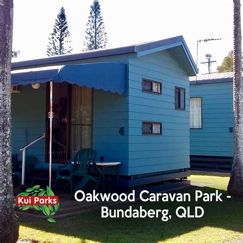 Kui Parks Oakwood Caravan Park Cp Full Range Camping Directory