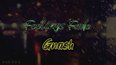 Gnash Feelings Fade Video Lirik Terjemahan Indonesia Youtube