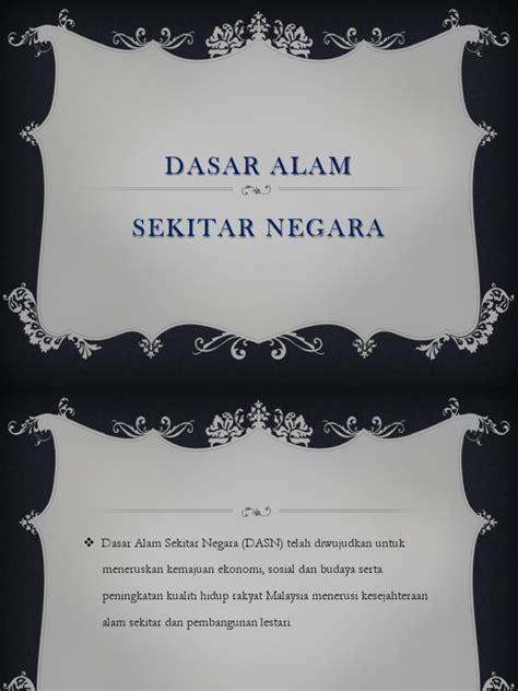 Perkataan alam sekitar atau dalam bahasa inggeris disebut environment membawa maksud keadaan sekeliling atau lingkungan. Prinsip Dasar Alam Sekitar Negara
