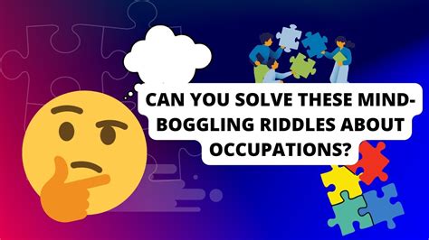 Can You Solve These Mind Boggling Riddles About Occupations Youtube