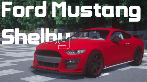Mustang Shelby Gt500 Minecraft Dynamx ⭐ Youtube