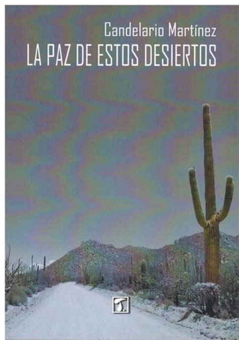 LA PAZ DE ESTOS DESIERTOS | CANDELARIO MARTINEZ | Casa del Libro Colombia