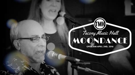 Moondance Tacony Music Hall Open Jam 4 2 16 Youtube