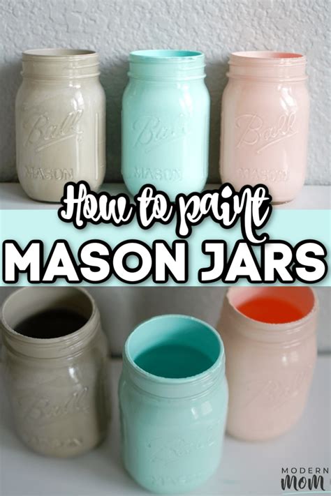 How To Paint Mason Jars From The Inside Modern Mom Life