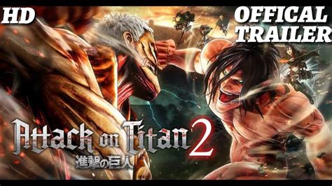 Attack On Titan 2 Final Battle Trailer Full Hd Youtube