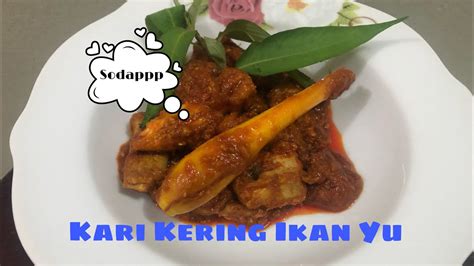 Resepi gulai kuning ikan tongkol • resepi bonda via resepibonda.my. Resepi Kari Kering Ikan Yu - YouTube